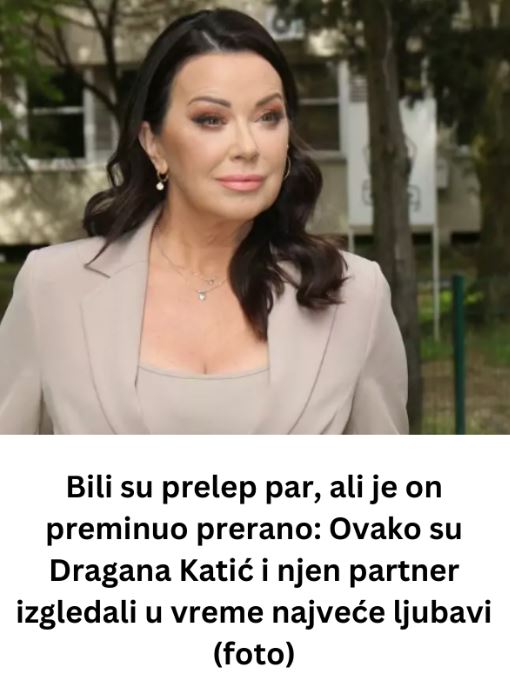 bili-su-prelep-par,-ali-je-on-preminuo-prerano:-ovako-su-dragana-katic-i-njen-partner-izgledali-u-vreme-najvece-ljubavi-(foto)