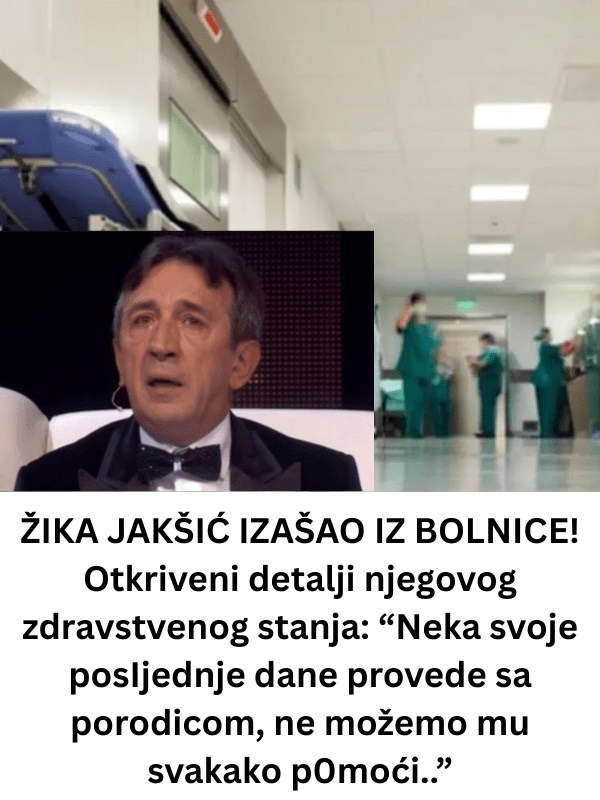 zika-jaksic-izasao-iz-bolnice:-sta-znamo-o-njegovom-zdravstvenom-stanju?