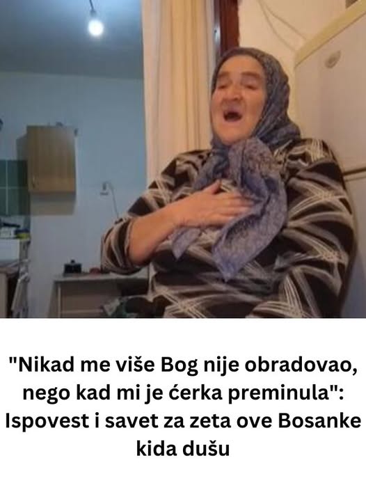 “nikad-me-vise-bog-nije-obradovao,-nego-kad-mi-je-cerka-preminula”:-ispovest-i-savet-za-zeta-ove-bosanke-kida-dusu