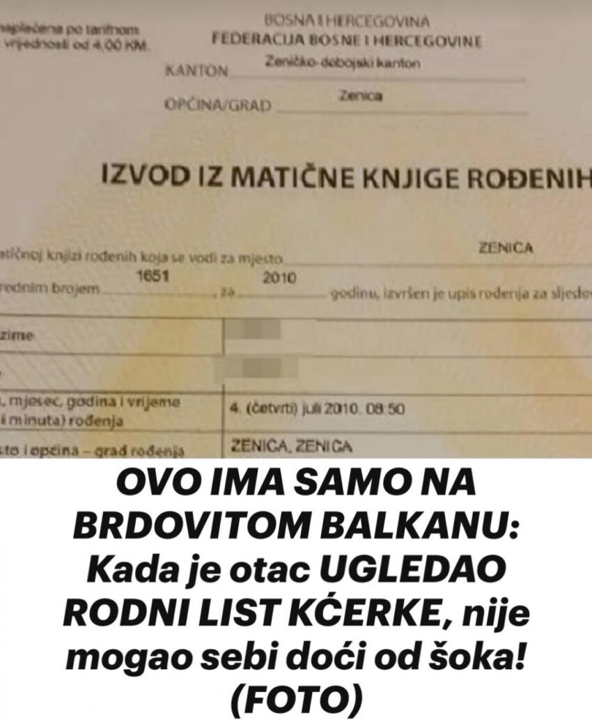 ovo-ima-samo-na-brdovitom-balkanu:-kada-je-otac-ugledao-rodni-list-kcerke,-nije-mogao-sebi-doci-od-soka!-(foto)