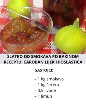 slatko-od-smokava-po-bakinom-receptu:-caroban-lijek-i-poslastica
